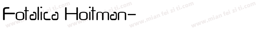 Fotalica Hoitman字体转换